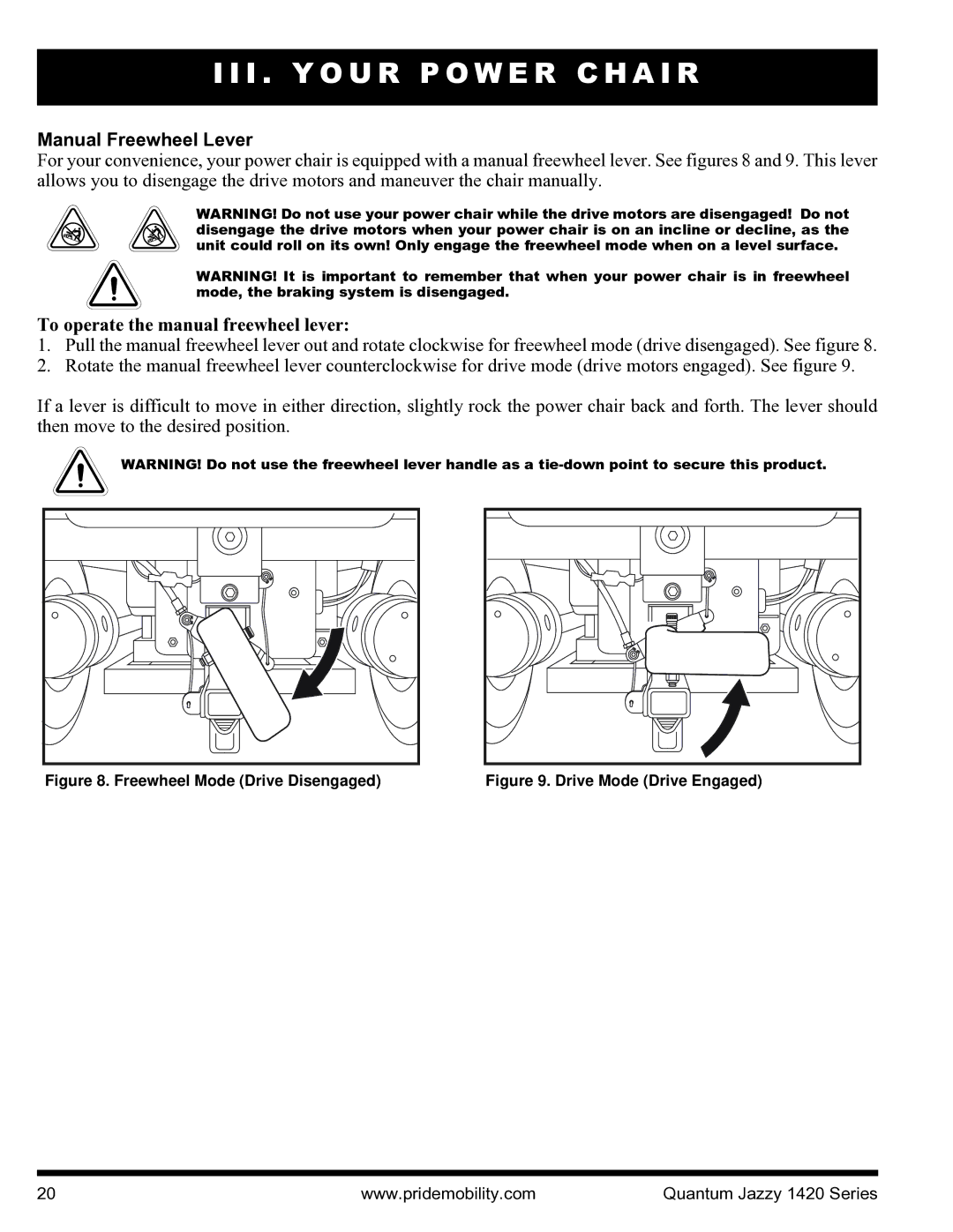 Pride Mobility INFMANU1206 Manual Freewheel Lever, To operate the manual freewheel lever 