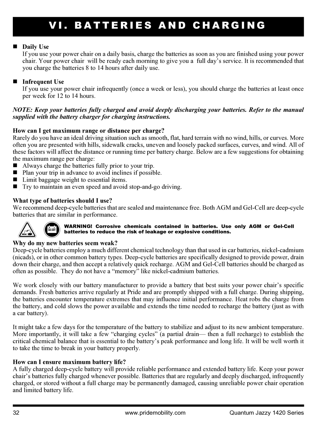 Pride Mobility INFMANU1206 manual Daily Use, Infrequent Use, How can I get maximum range or distance per charge? 