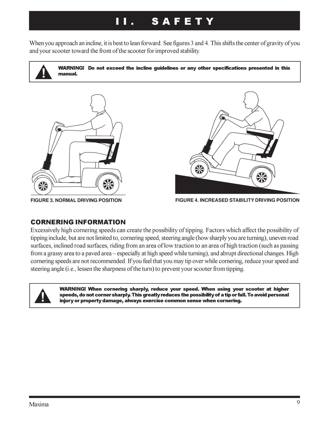 Pride Mobility INFMANU1743 owner manual Cornering Information, Normal Driving Position 