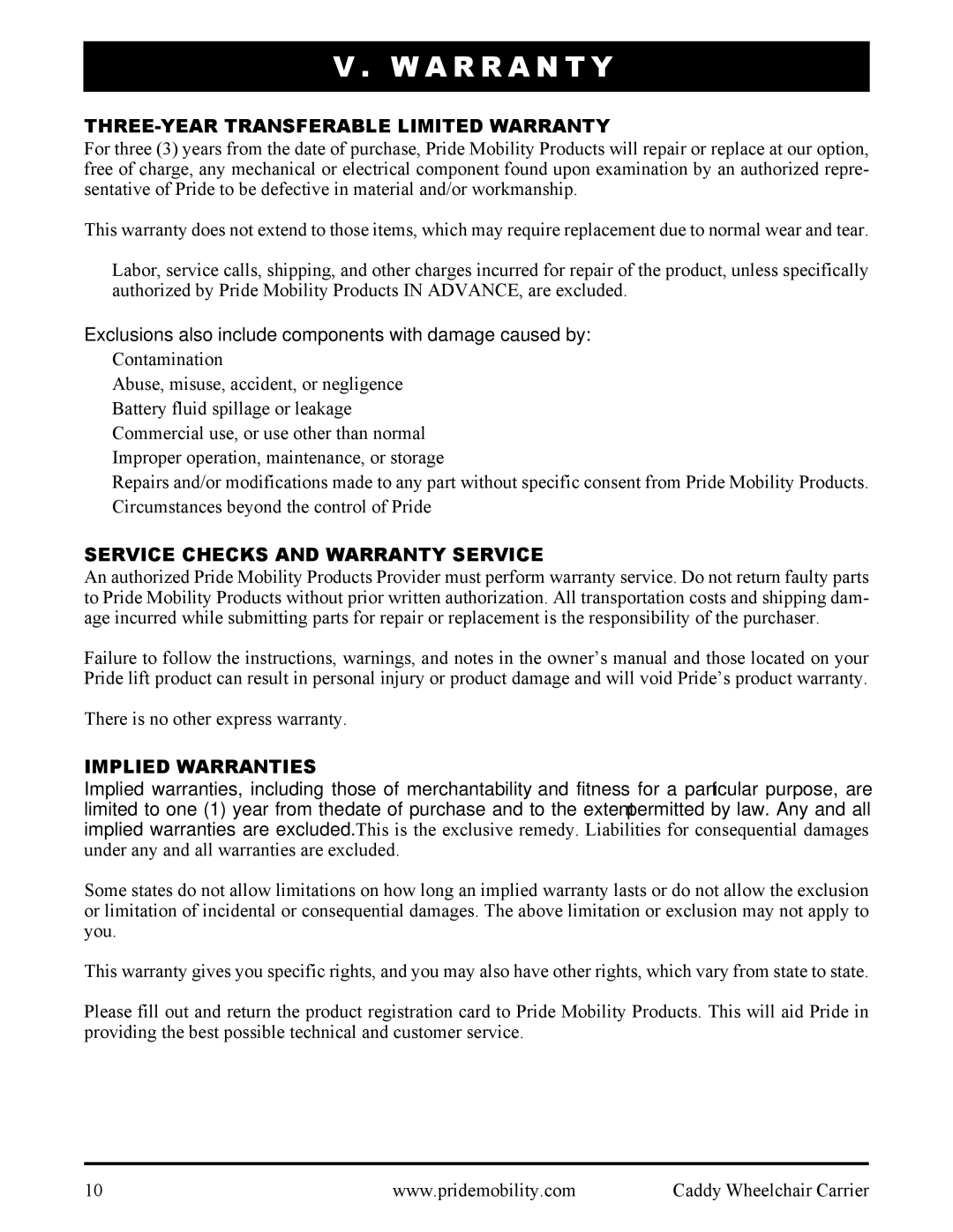 Pride Mobility INFMANU3111 A R R a N T Y, THREE-YEAR Transferable Limited Warranty, Service Checks and Warranty Service 