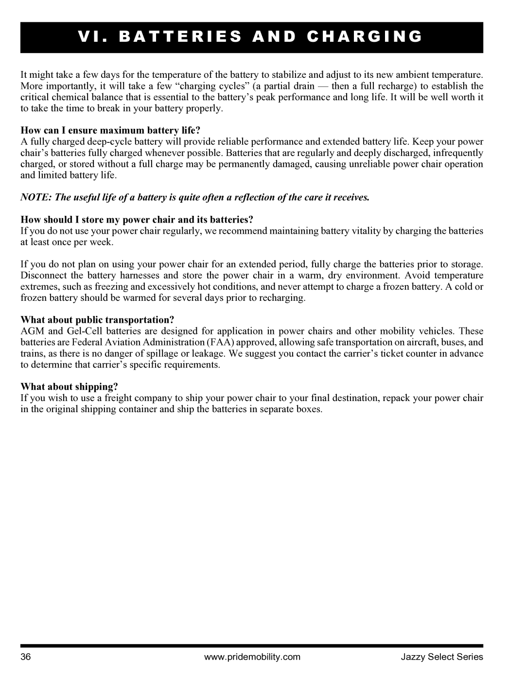 Pride Mobility INFMANU3351 How can I ensure maximum battery life?, How should I store my power chair and its batteries? 