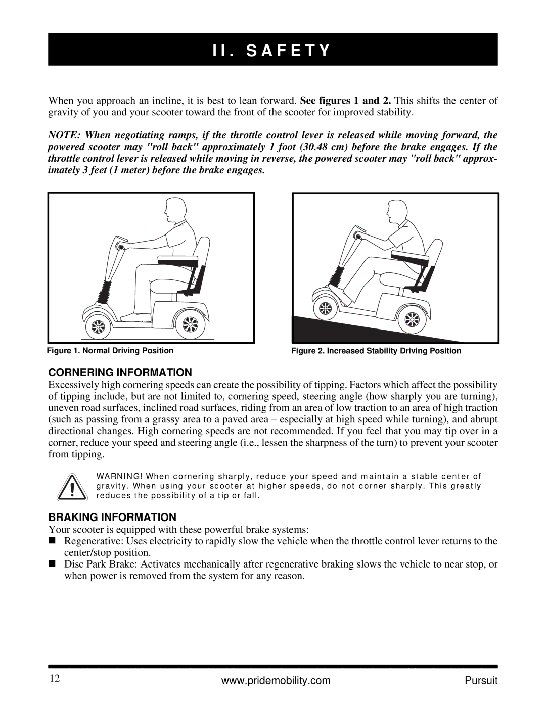 Pride Mobility INFMANU3890 manual Cornering Information, Braking Information 