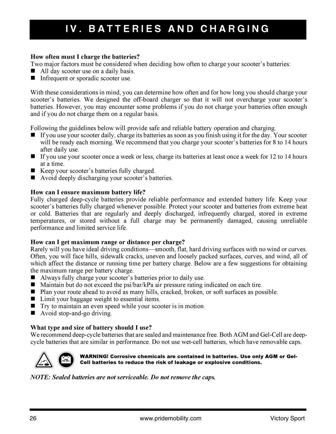 Pride Mobility INFMANU4206 manual How often must I charge the batteries?, How can I ensure maximum battery life? 