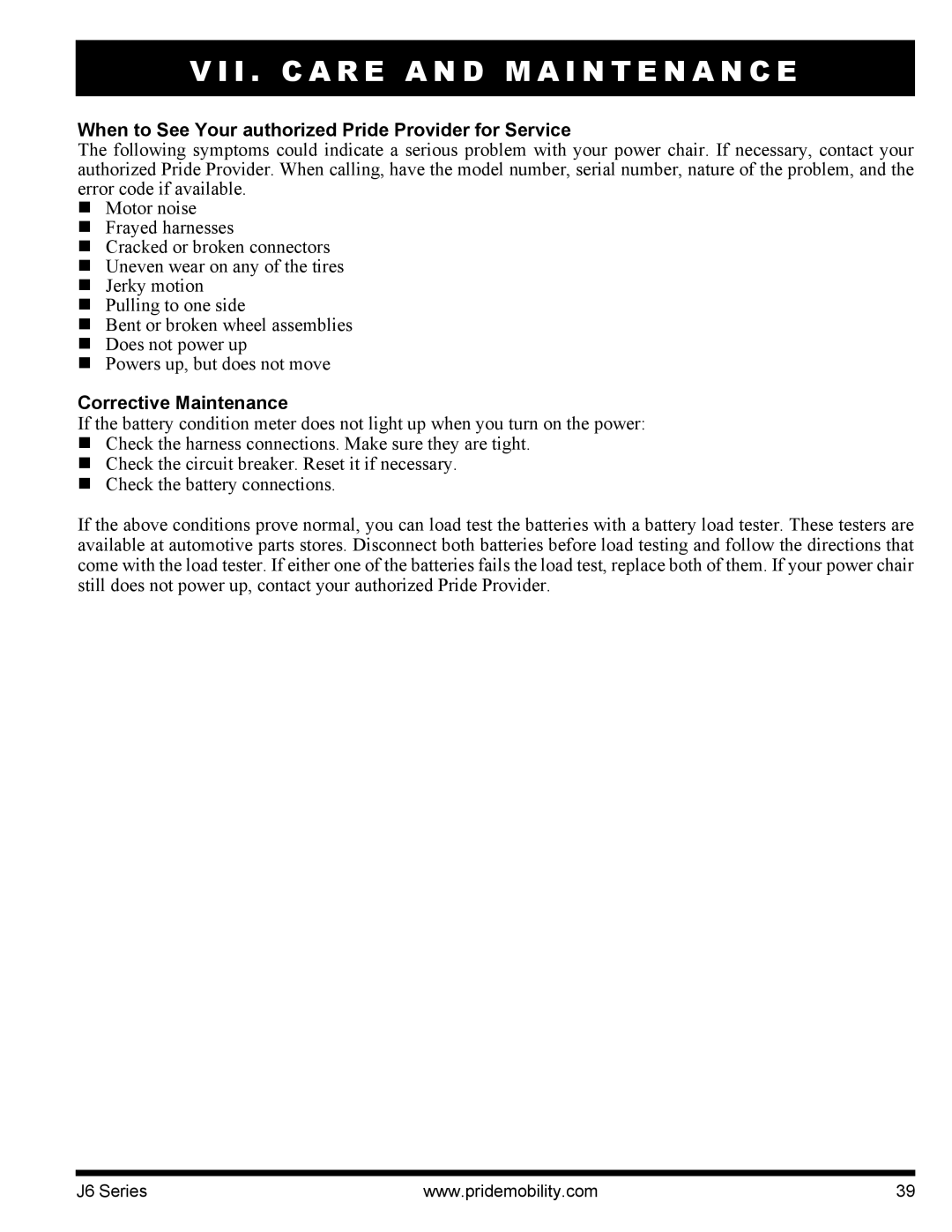 Pride Mobility J6 2SP manual When to See Your authorized Pride Provider for Service, Corrective Maintenance 