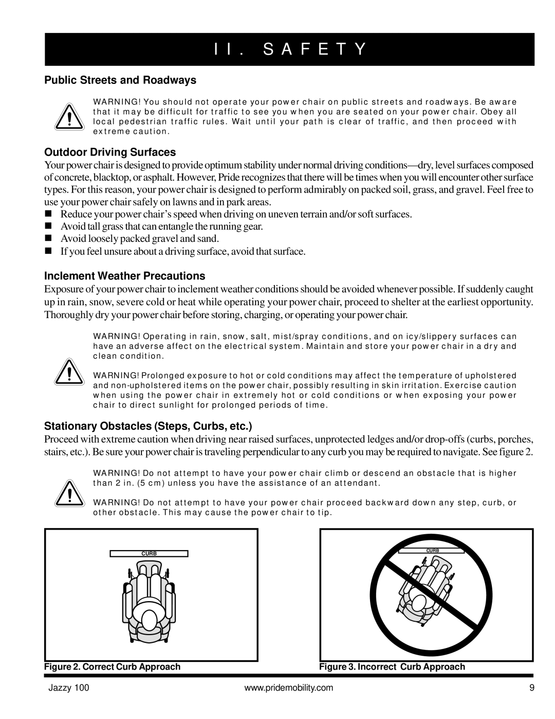 Pride Mobility Jazzy 100 manual Public Streets and Roadways Outdoor Driving Surfaces, Inclement Weather Precautions 