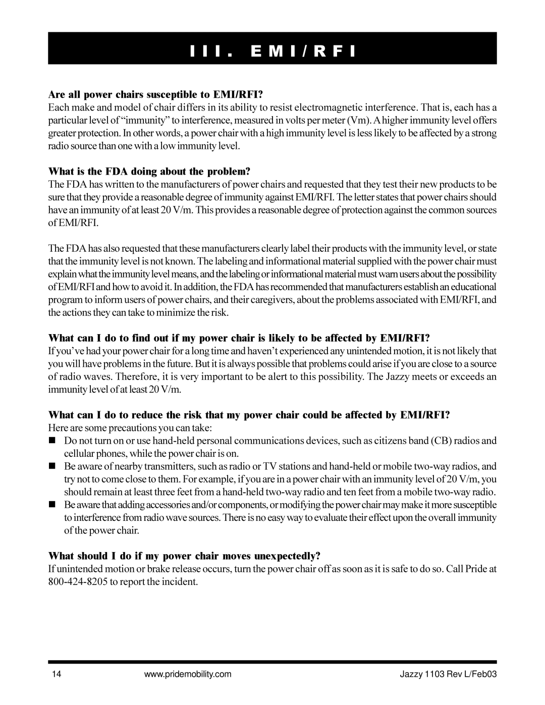 Pride Mobility Jazzy 1103 Are all power chairs susceptible to EMI/RFI?, What is the FDA doing about the problem? 