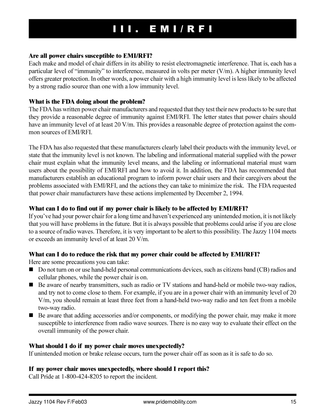 Pride Mobility Jazzy 1104 Are all power chairs susceptible to EMI/RFI?, What is the FDA doing about the problem? 