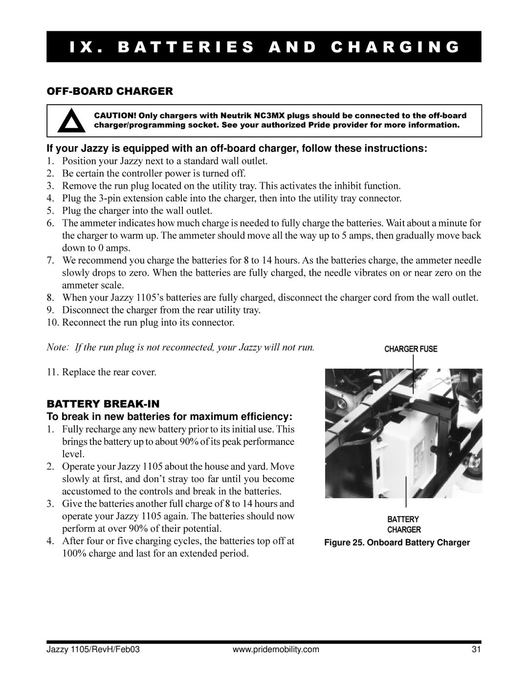 Pride Mobility Jazzy 1105 OFF-BOARD Charger, Battery BREAK-IN, To break in new batteries for maximum efficiency 