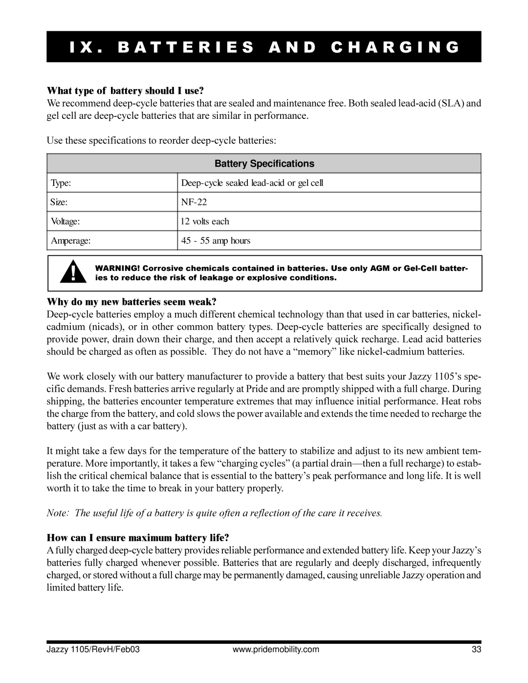 Pride Mobility Jazzy 1105 owner manual What type of battery should I use?, Why do my new batteries seem weak? 