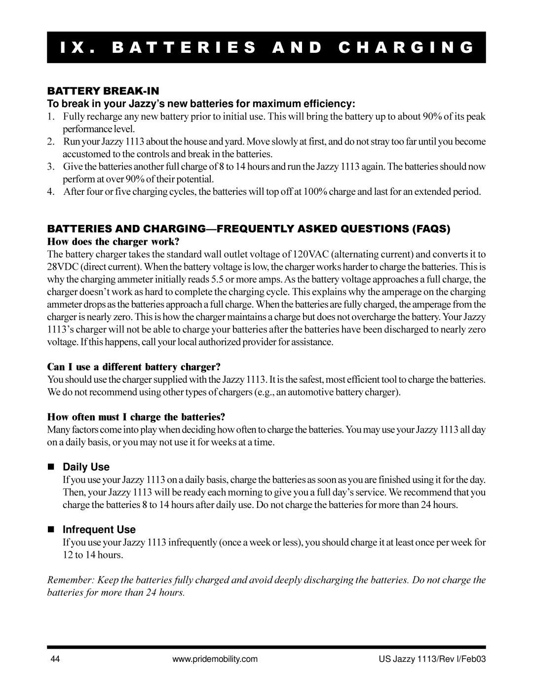 Pride Mobility Jazzy 1113 Battery BREAK-IN, Can I use a different battery charger?, How often must I charge the batteries? 
