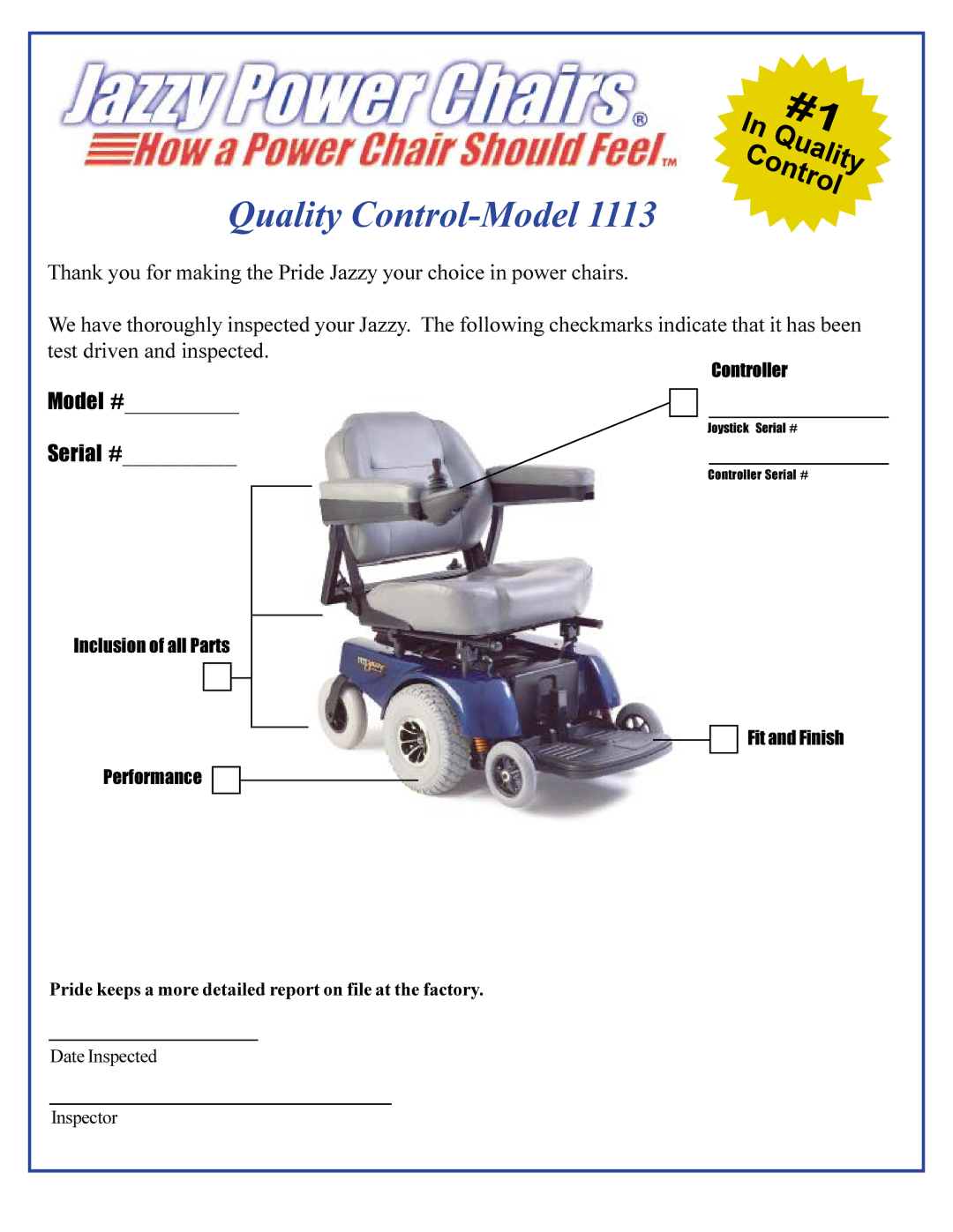 Pride Mobility Jazzy 1113 owner manual Quality Control-Model, Pride keeps a more detailed report on file at the factory 