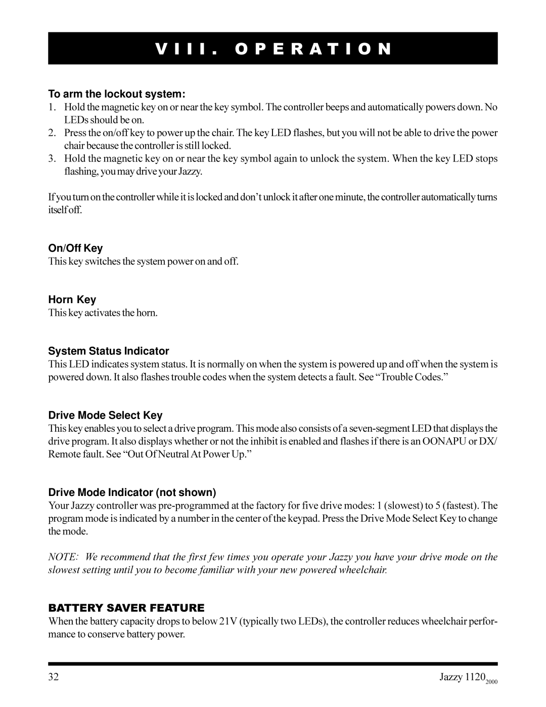 Pride Mobility jazzy 1120 To arm the lockout system, System Status Indicator, Drive Mode Select Key, Battery Saver Feature 