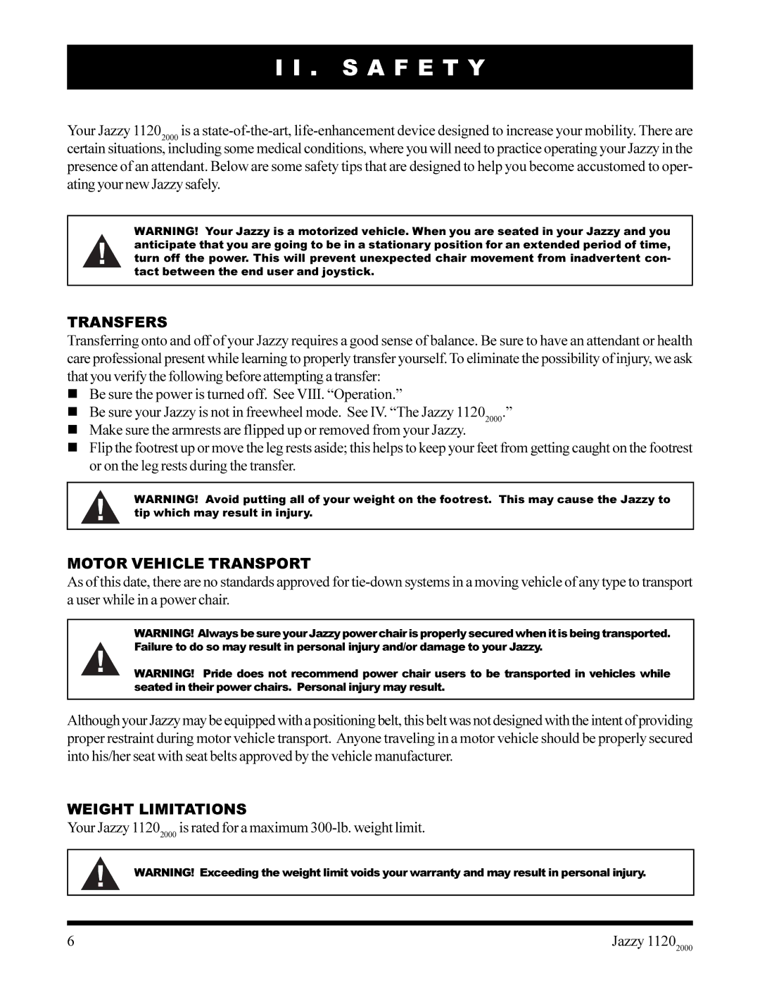 Pride Mobility jazzy 1120 owner manual S a F E T Y, Transfers, Motor Vehicle Transport, Weight Limitations 