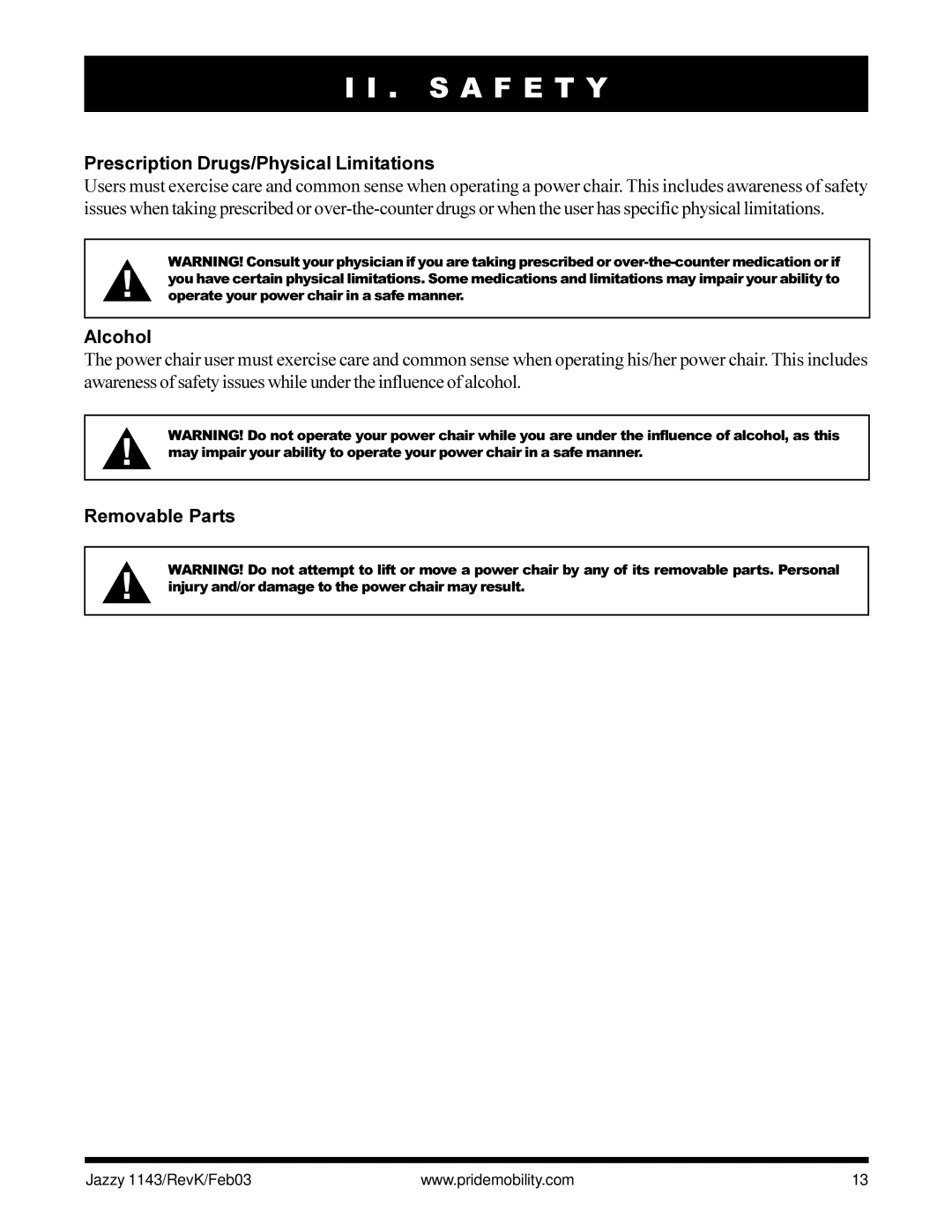Pride Mobility Jazzy 1143 owner manual Prescription Drugs/Physical Limitations, Alcohol, Removable Parts 