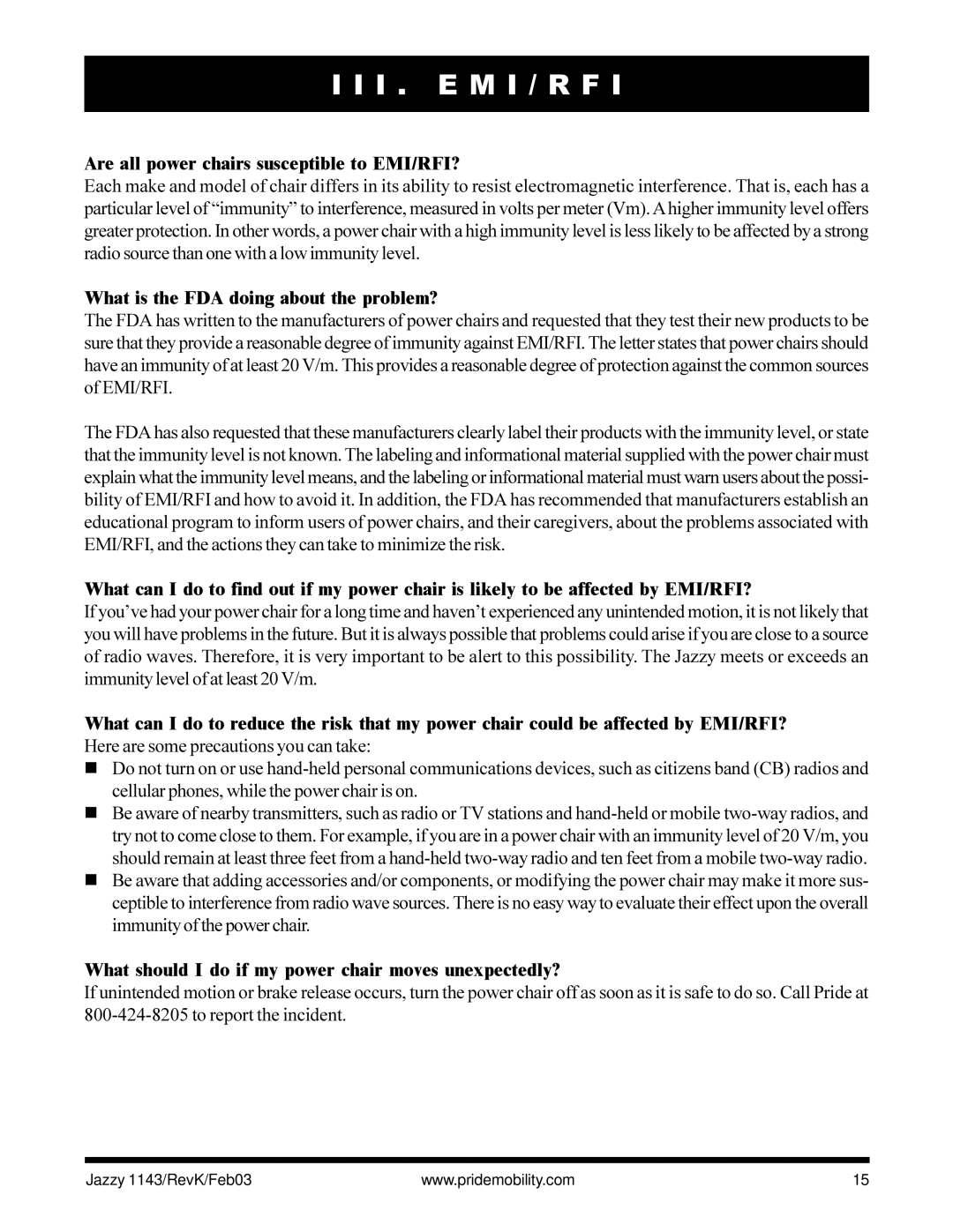 Pride Mobility Jazzy 1143 Are all power chairs susceptible to EMI/RFI?, What is the FDA doing about the problem? 