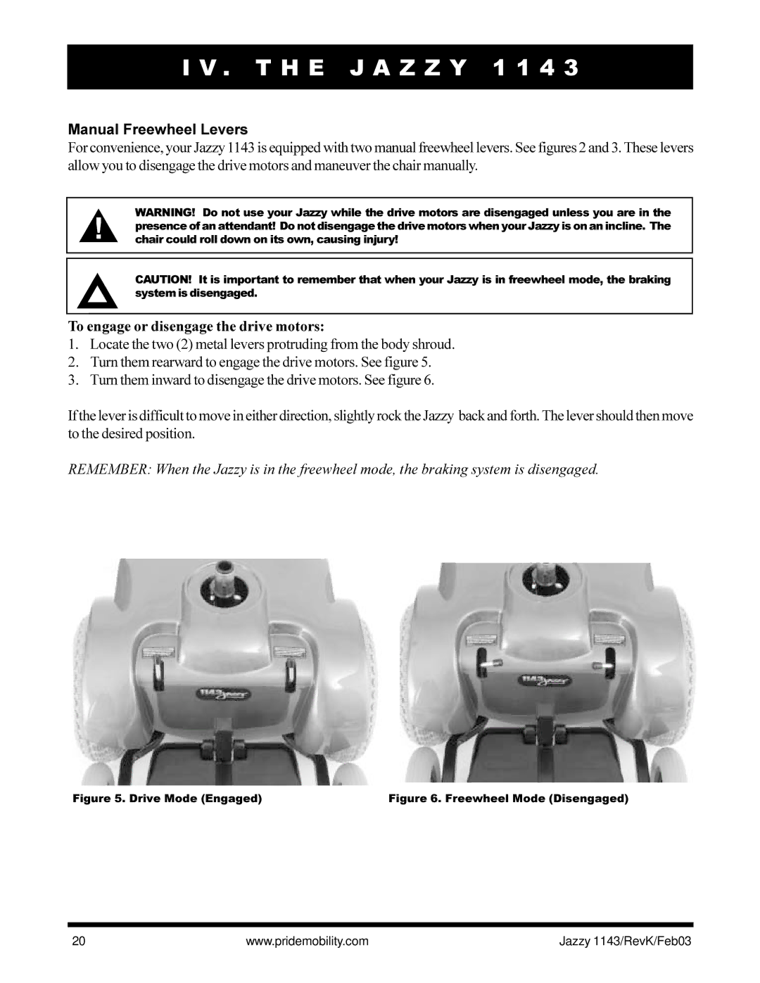 Pride Mobility Jazzy 1143 owner manual Manual Freewheel Levers, To engage or disengage the drive motors 