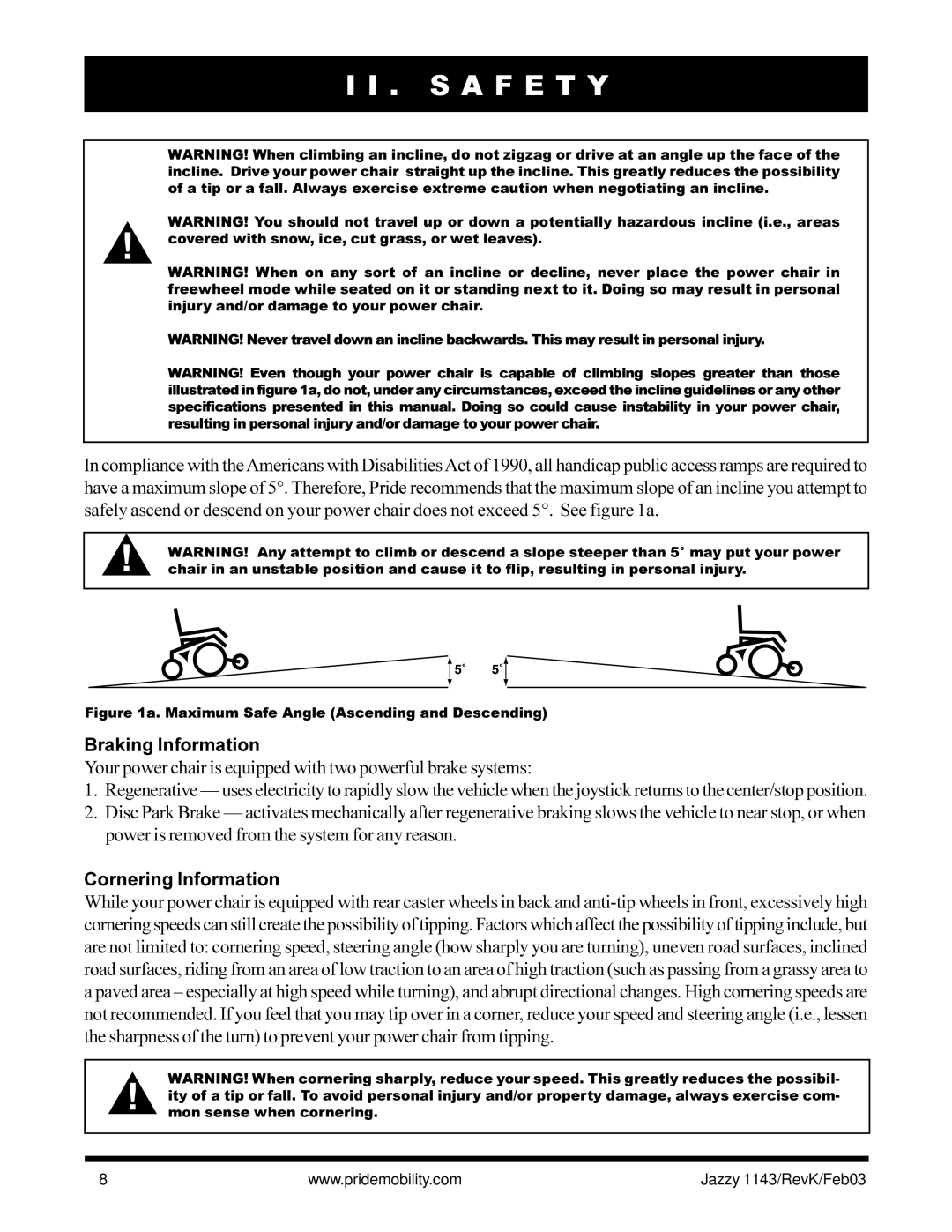 Pride Mobility Jazzy 1143 owner manual Braking Information, Cornering Information 