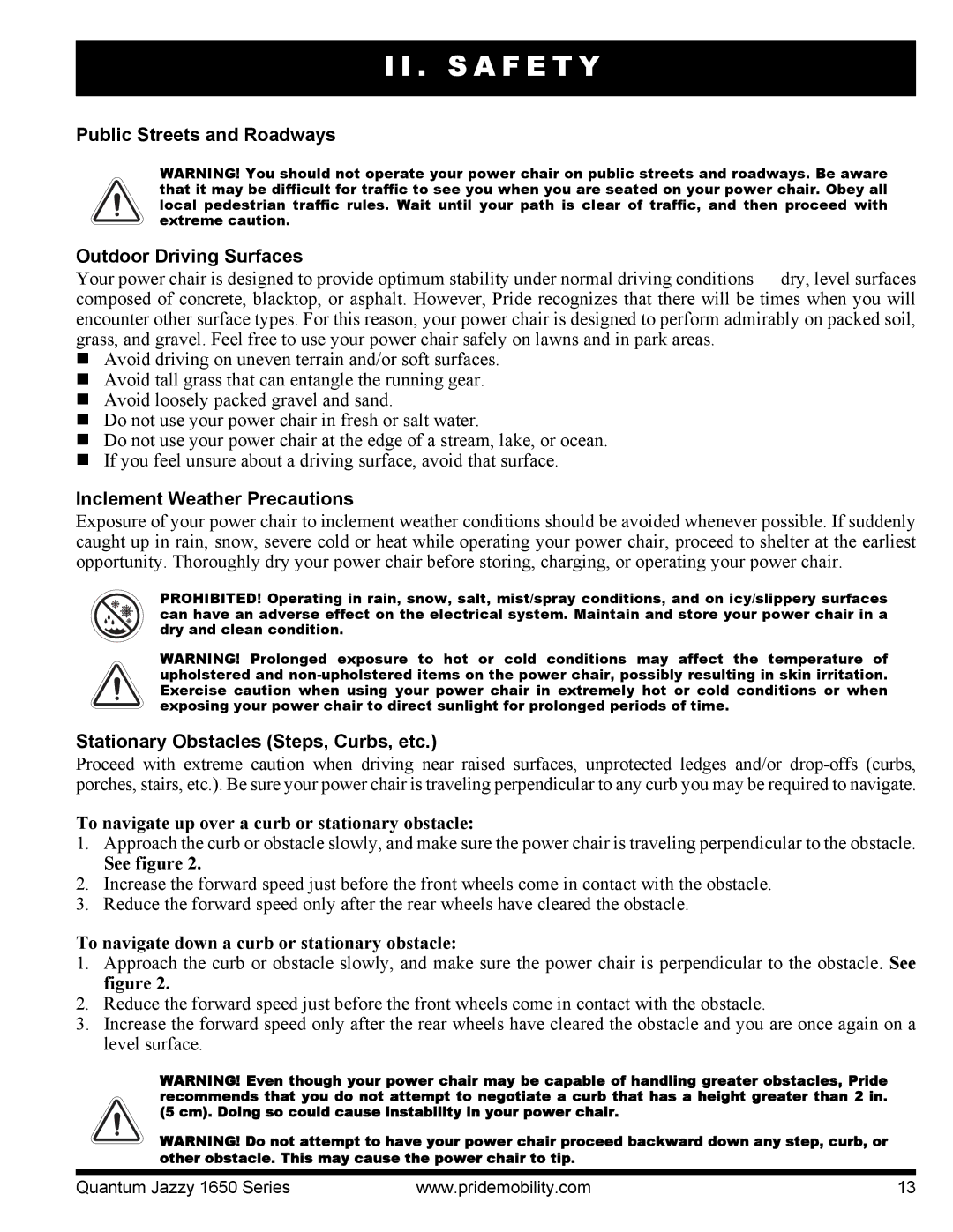 Pride Mobility Jazzy 1650 3EHD manual Public Streets and Roadways Outdoor Driving Surfaces, Inclement Weather Precautions 