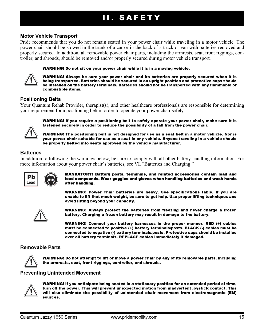 Pride Mobility Quantum 1650 3SPVHD, Jazzy 1650 2EHD, Jazzy 1650 3EHD Motor Vehicle Transport, Positioning Belts, Batteries 