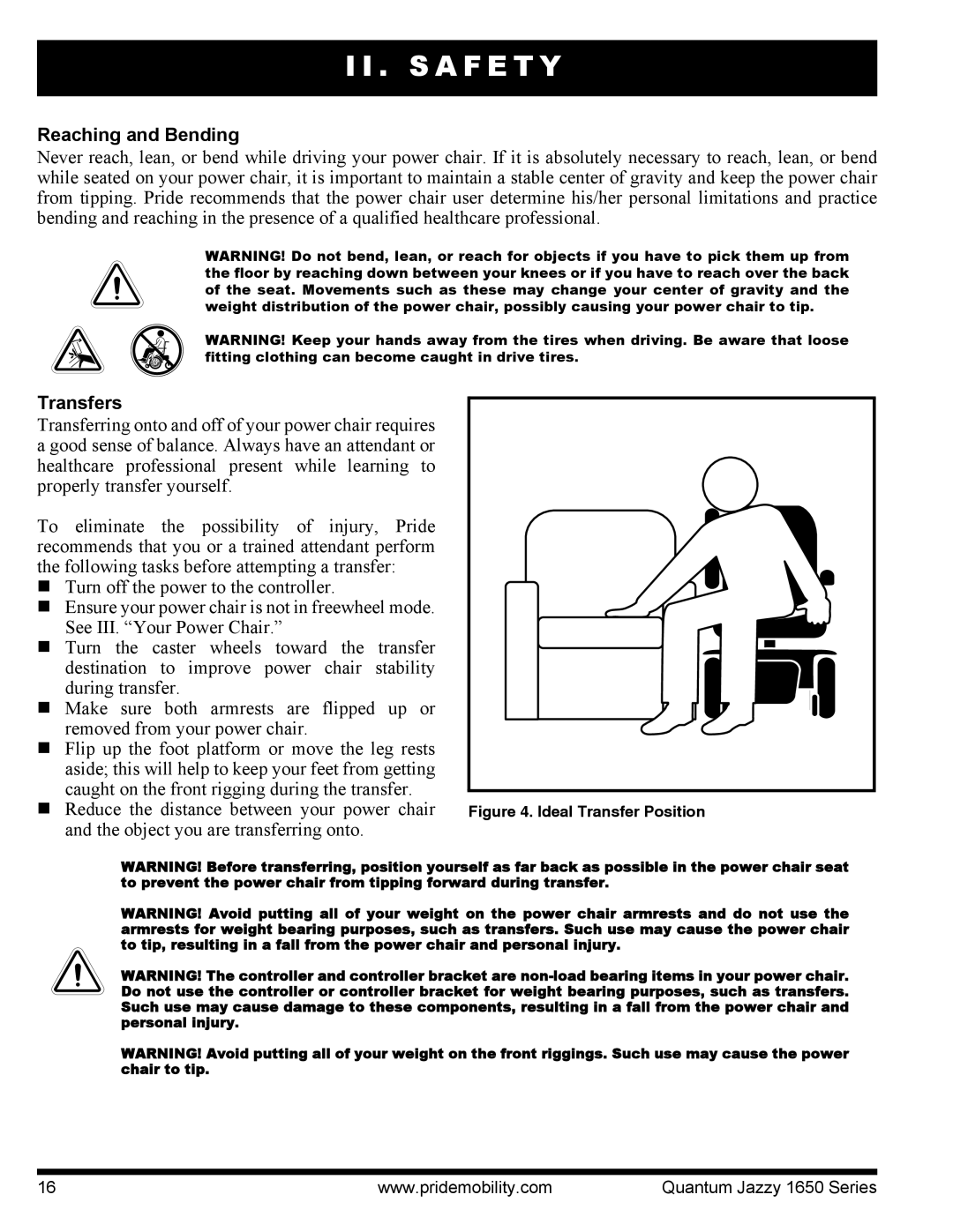 Pride Mobility Jazzy 1650 2EHD, Jazzy 1650 3EHD, Quantum 1650 2SPVHD, Quantum 1650 3SPVHD Reaching and Bending, Transfers 