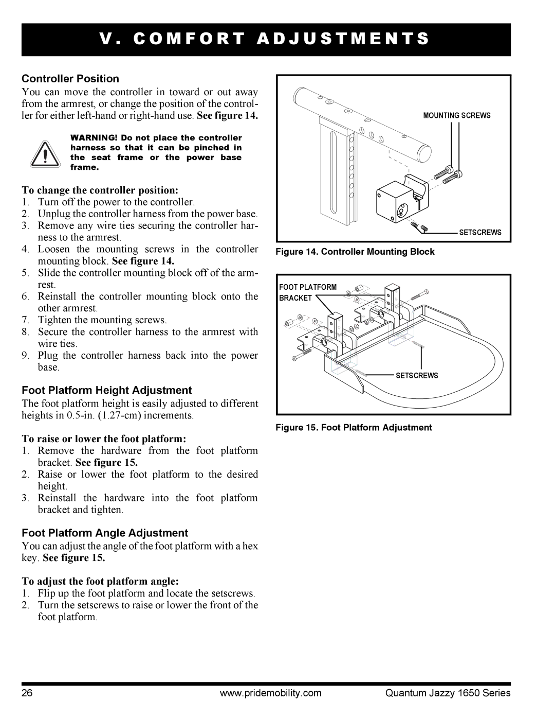 Pride Mobility Quantum 1650 2SPVHD Controller Position, Foot Platform Height Adjustment, Foot Platform Angle Adjustment 