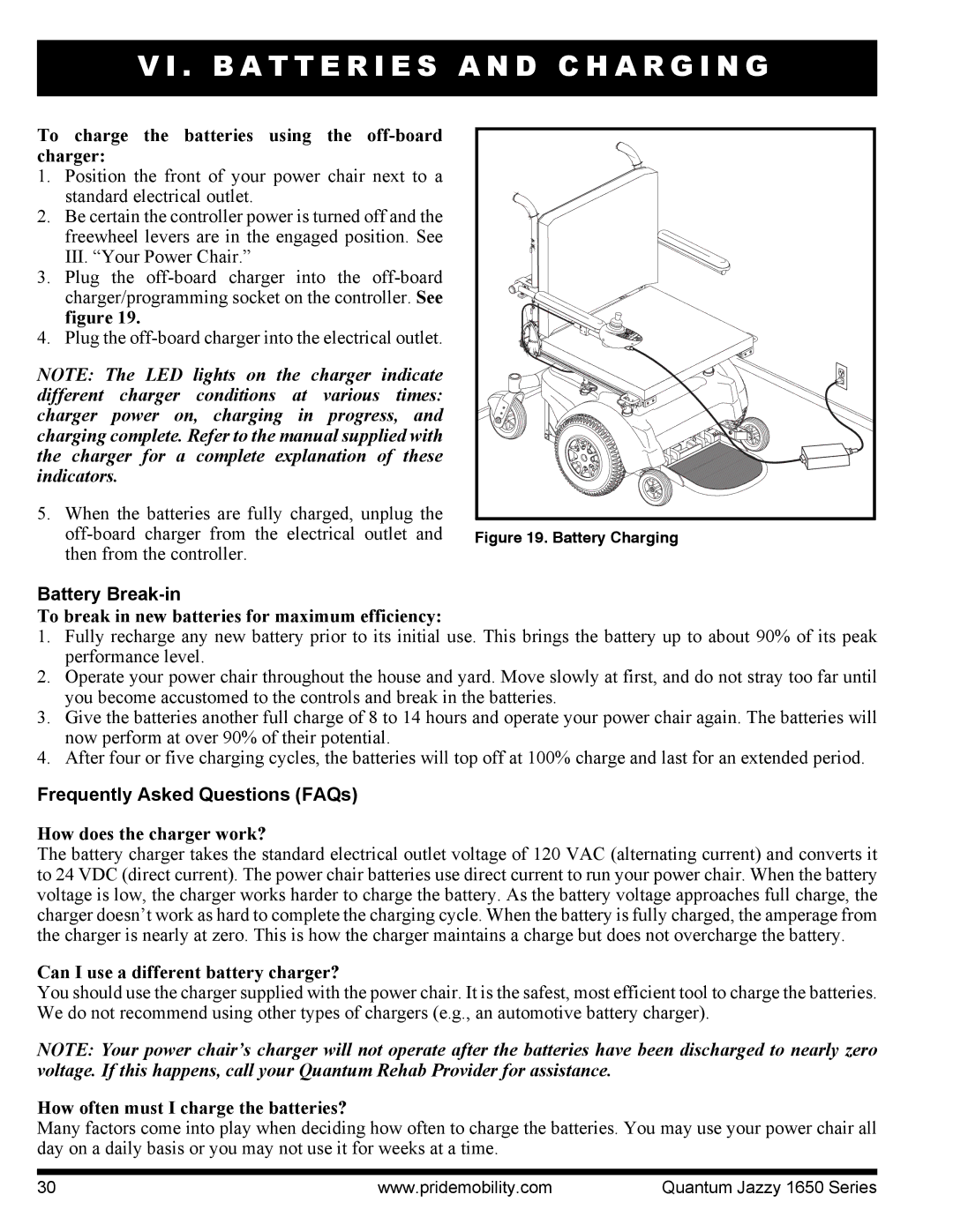 Pride Mobility Quantum 1650 2SPVHD, Jazzy 1650 2EHD, Jazzy 1650 3EHD manual Battery Break-in, Frequently Asked Questions FAQs 