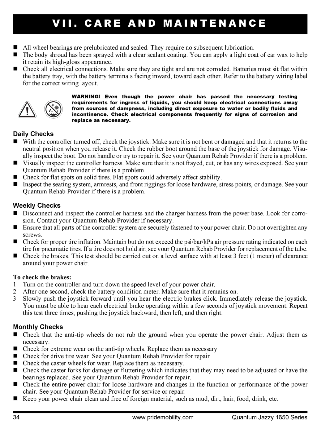 Pride Mobility Quantum 1650 2SPVHD, Jazzy 1650 2EHD manual Daily Checks, Weekly Checks, To check the brakes, Monthly Checks 
