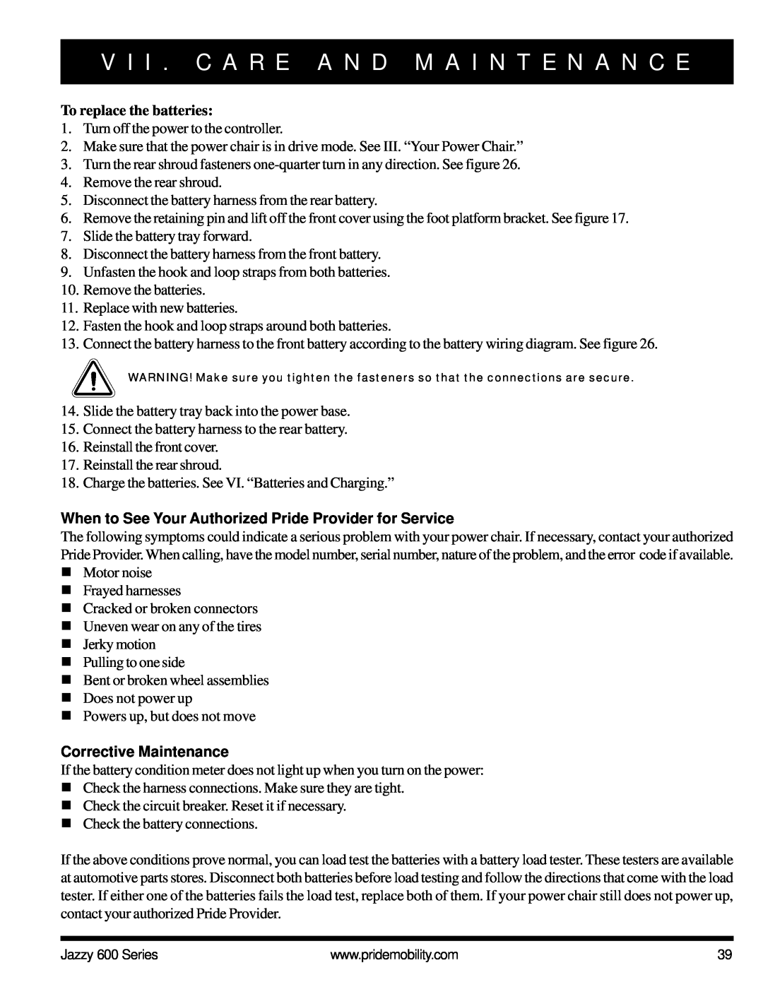 Pride Mobility Jazzy 600 2S, Jazzy 600 3S To replace the batteries, When to See Your Authorized Pride Provider for Service 