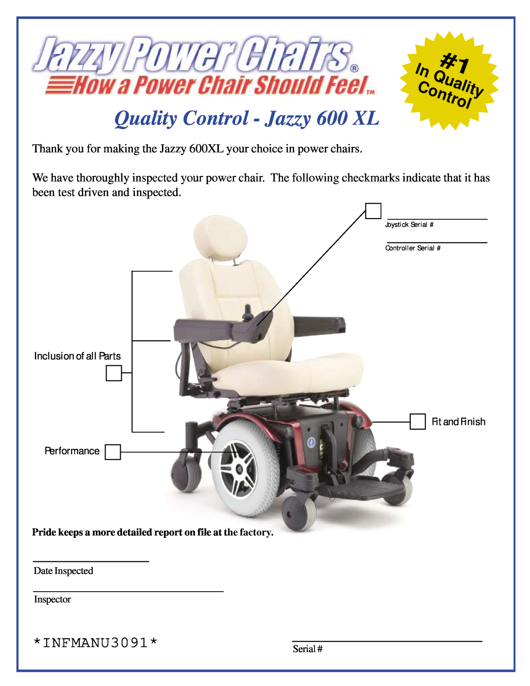Pride Mobility owner manual Pride keeps a more detailed report on file at the factory, Quality Control - Jazzy 600 XL 