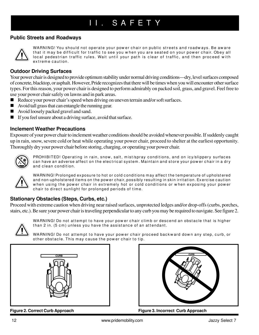 Pride Mobility Jazzy Select 7 manual Public Streets and Roadways Outdoor Driving Surfaces, Inclement Weather Precautions 