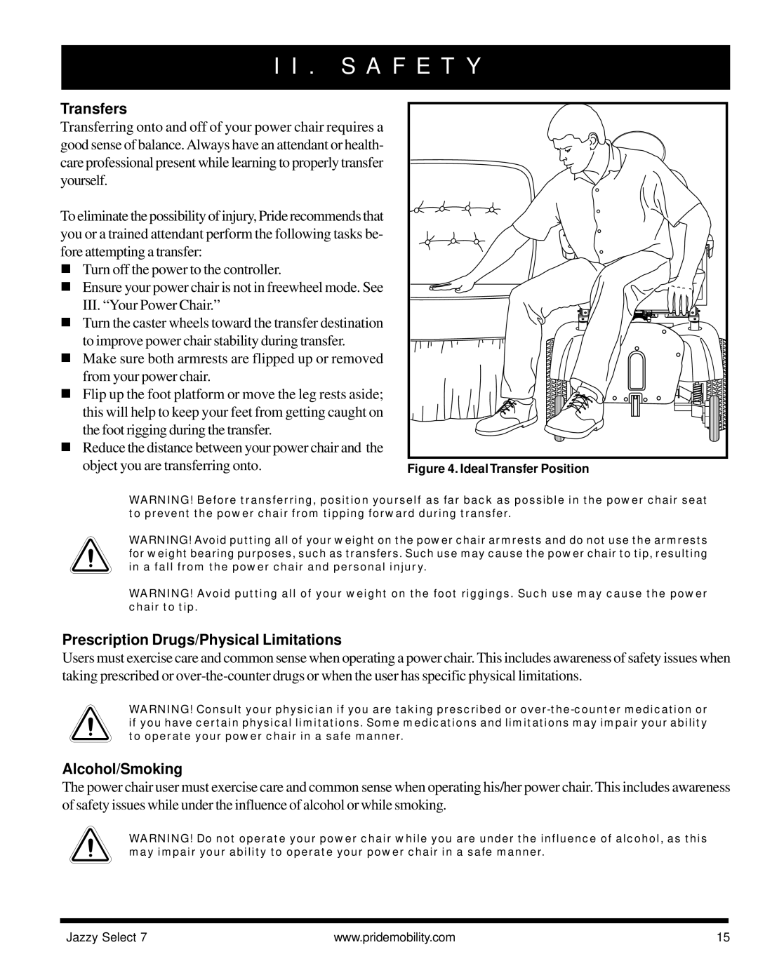 Pride Mobility Jazzy Select 7 manual Transfers, Prescription Drugs/Physical Limitations, Alcohol/Smoking 