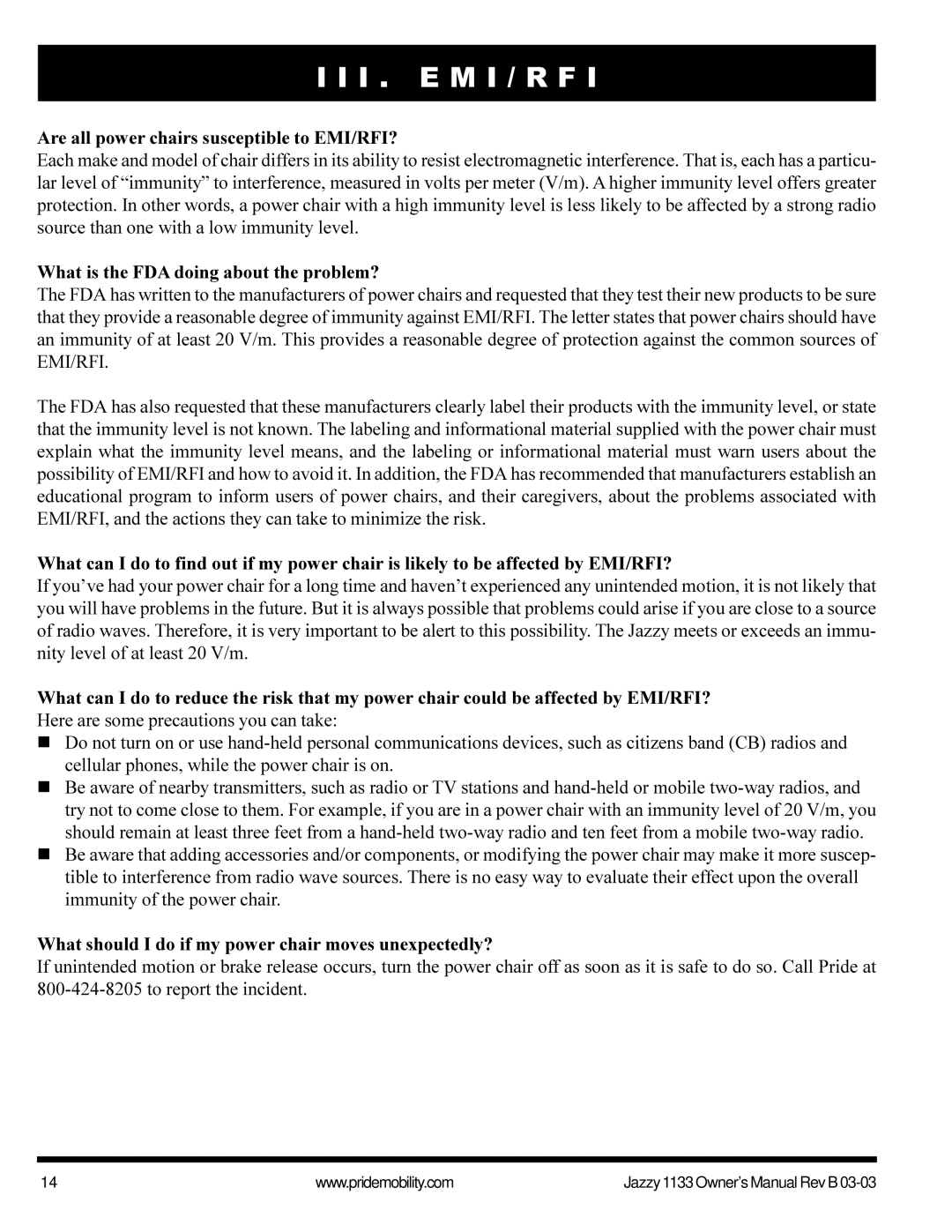 Pride Mobility Jazzy1133 Are all power chairs susceptible to EMI/RFI?, What is the FDA doing about the problem? 