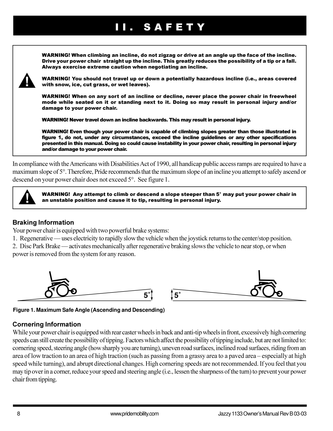 Pride Mobility Jazzy1133 owner manual Braking Information, Cornering Information 