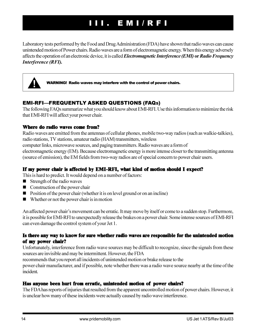 Pride Mobility Jet 1 owner manual I . E M I / R F, EMI-RFI-FREQUENTLY Asked Questions Faqs, Where do radio waves come from? 