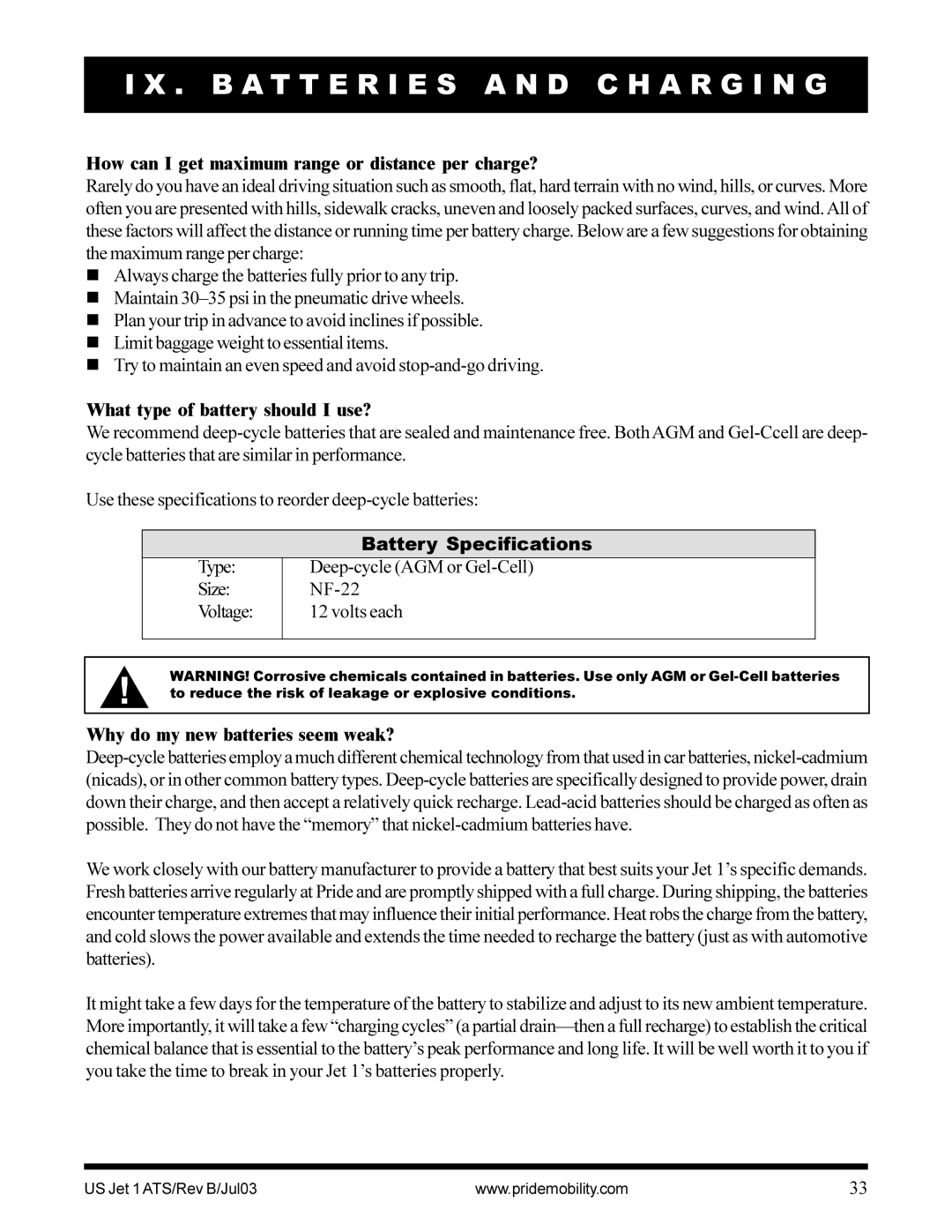 Pride Mobility Jet 1 owner manual How can I get maximum range or distance per charge?, What type of battery should I use? 