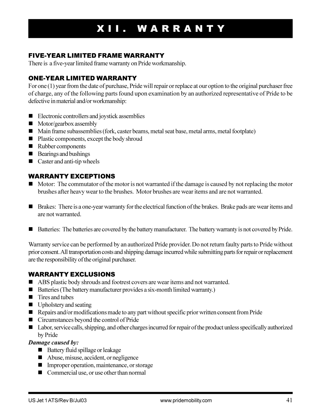 Pride Mobility Jet 1 I . W a R R a N T Y, FIVE-YEAR Limited Frame Warranty, ONE-YEAR Limited Warranty, Warranty Exceptions 