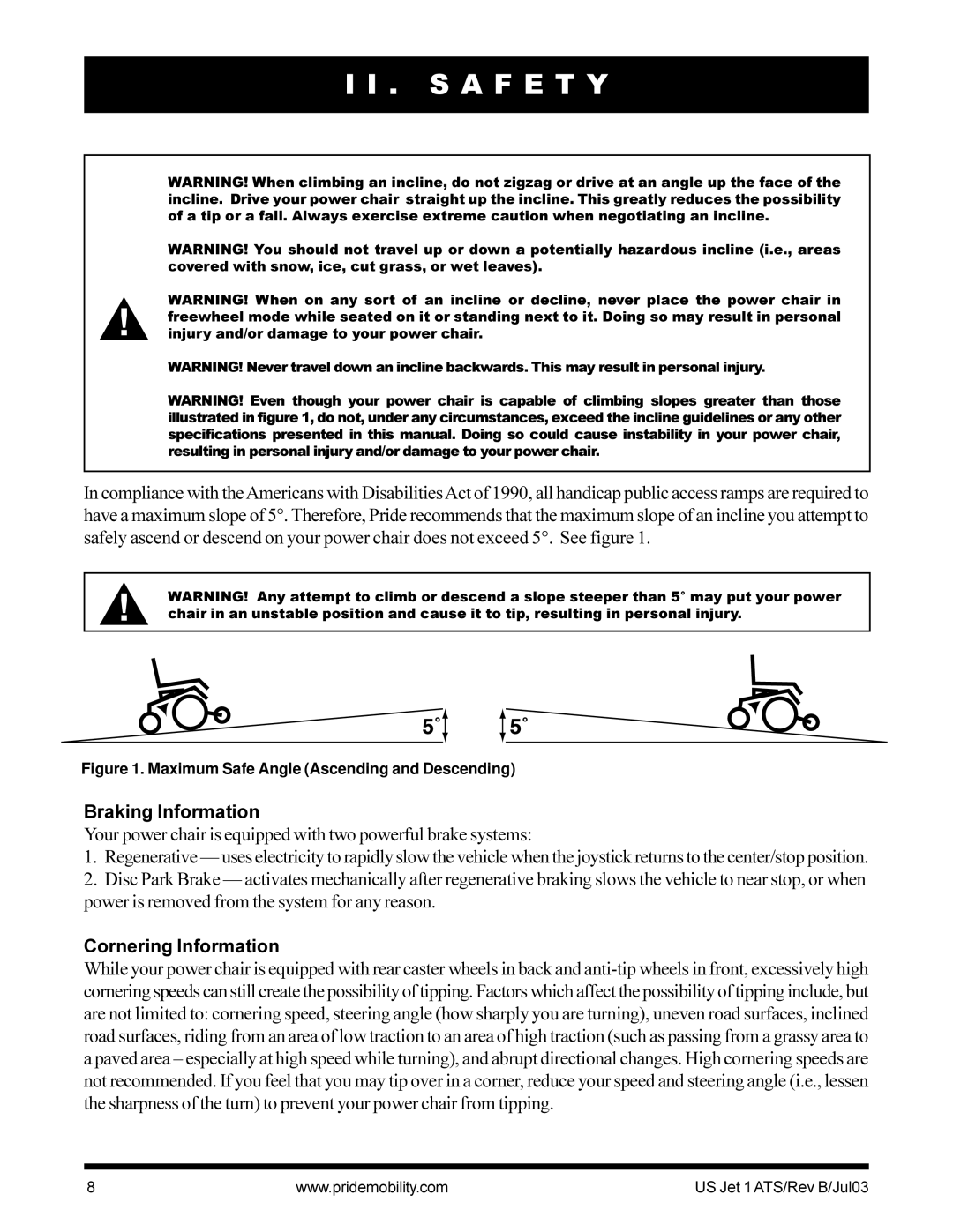 Pride Mobility Jet 1 owner manual Braking Information, Cornering Information 