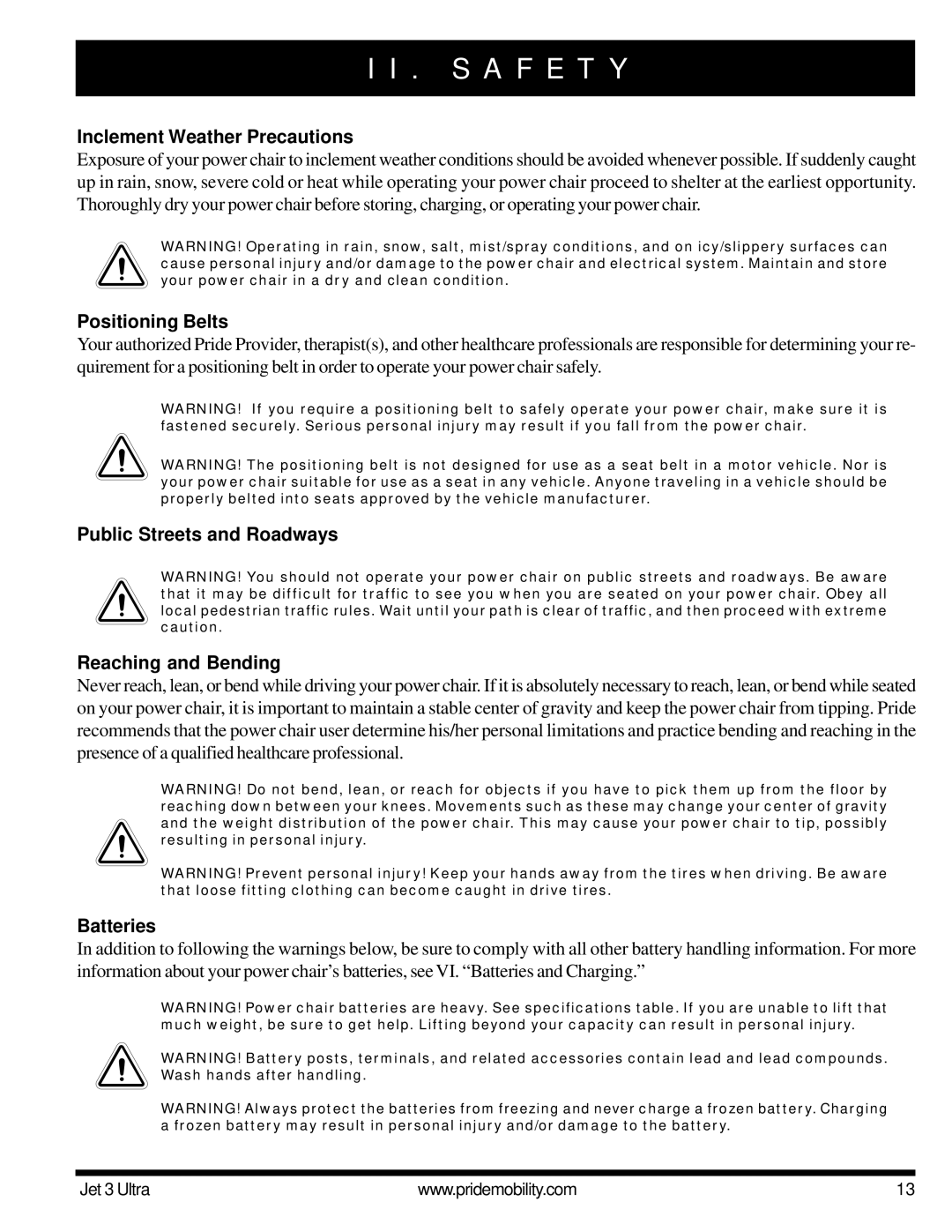 Pride Mobility JET 3 Inclement Weather Precautions, Positioning Belts, Public Streets and Roadways Reaching and Bending 