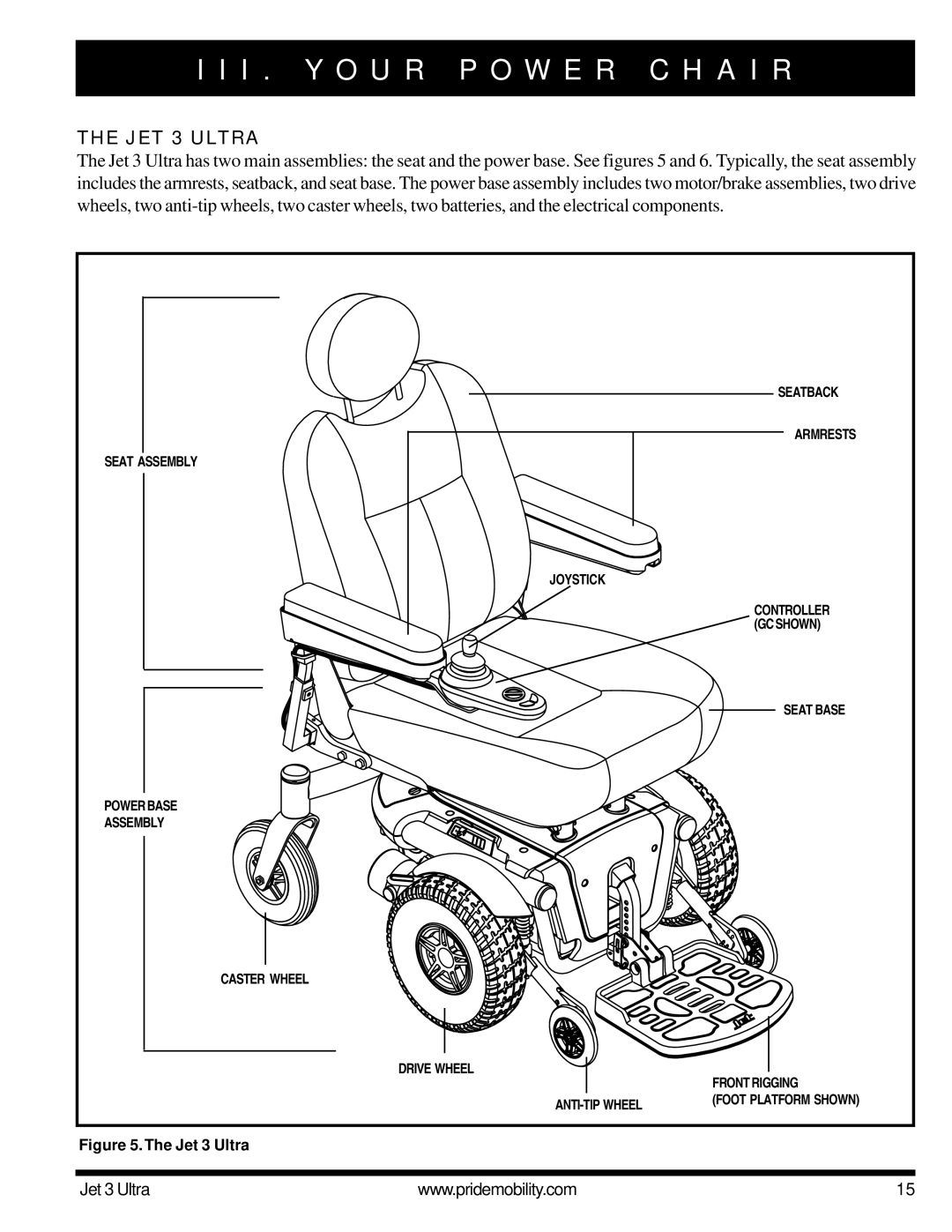 Pride Mobility owner manual I . Y O U R P O W E R C H a I R, JET 3 Ultra 