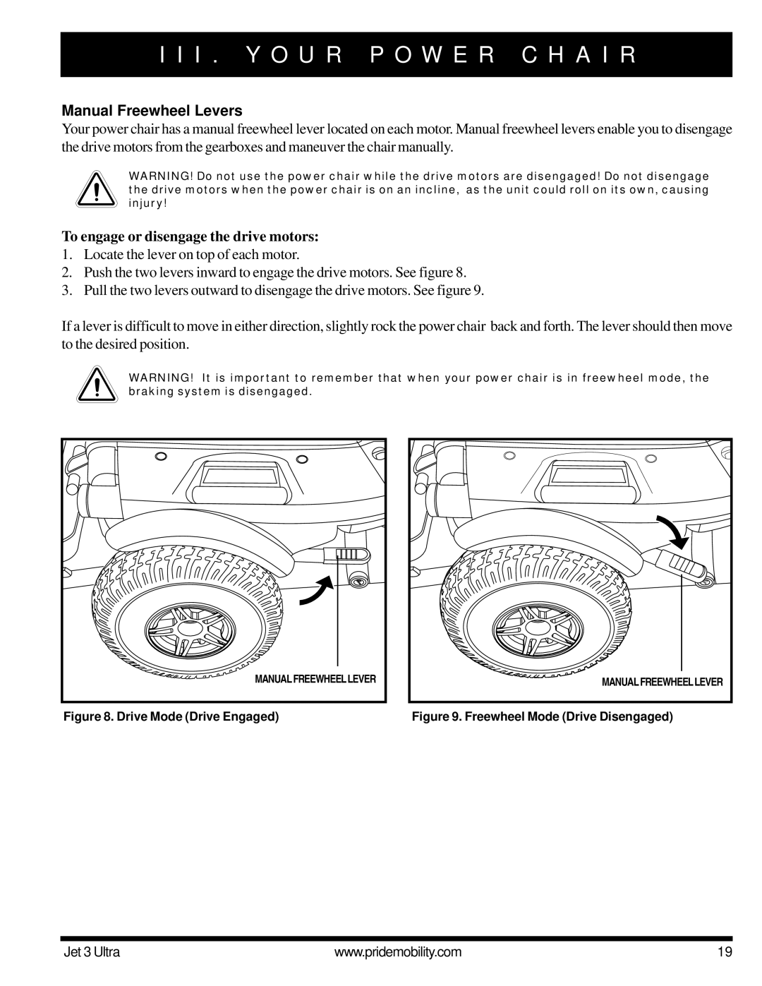 Pride Mobility JET 3 owner manual Manual Freewheel Levers, To engage or disengage the drive motors 