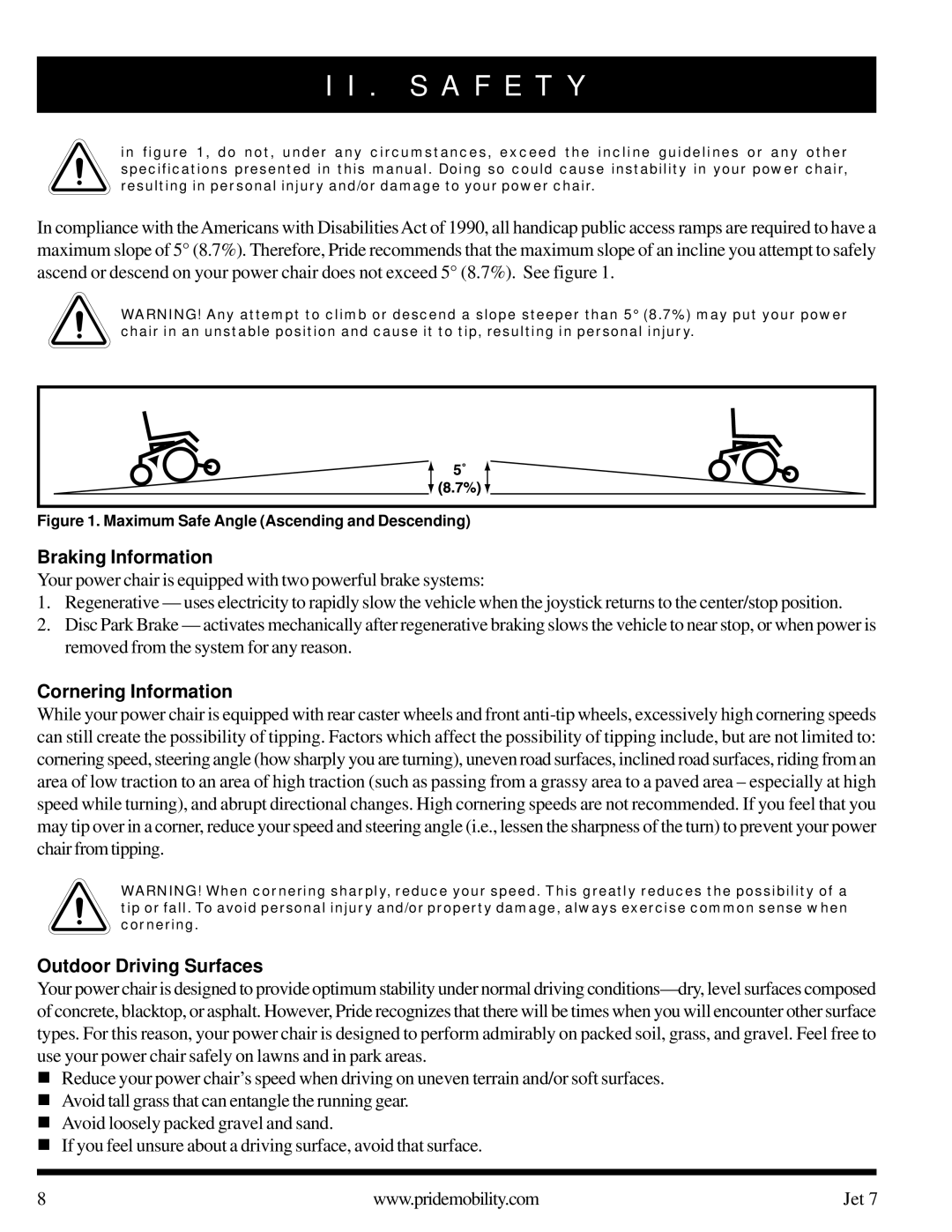 Pride Mobility Jet 7 owner manual Braking Information, Cornering Information, Outdoor Driving Surfaces 