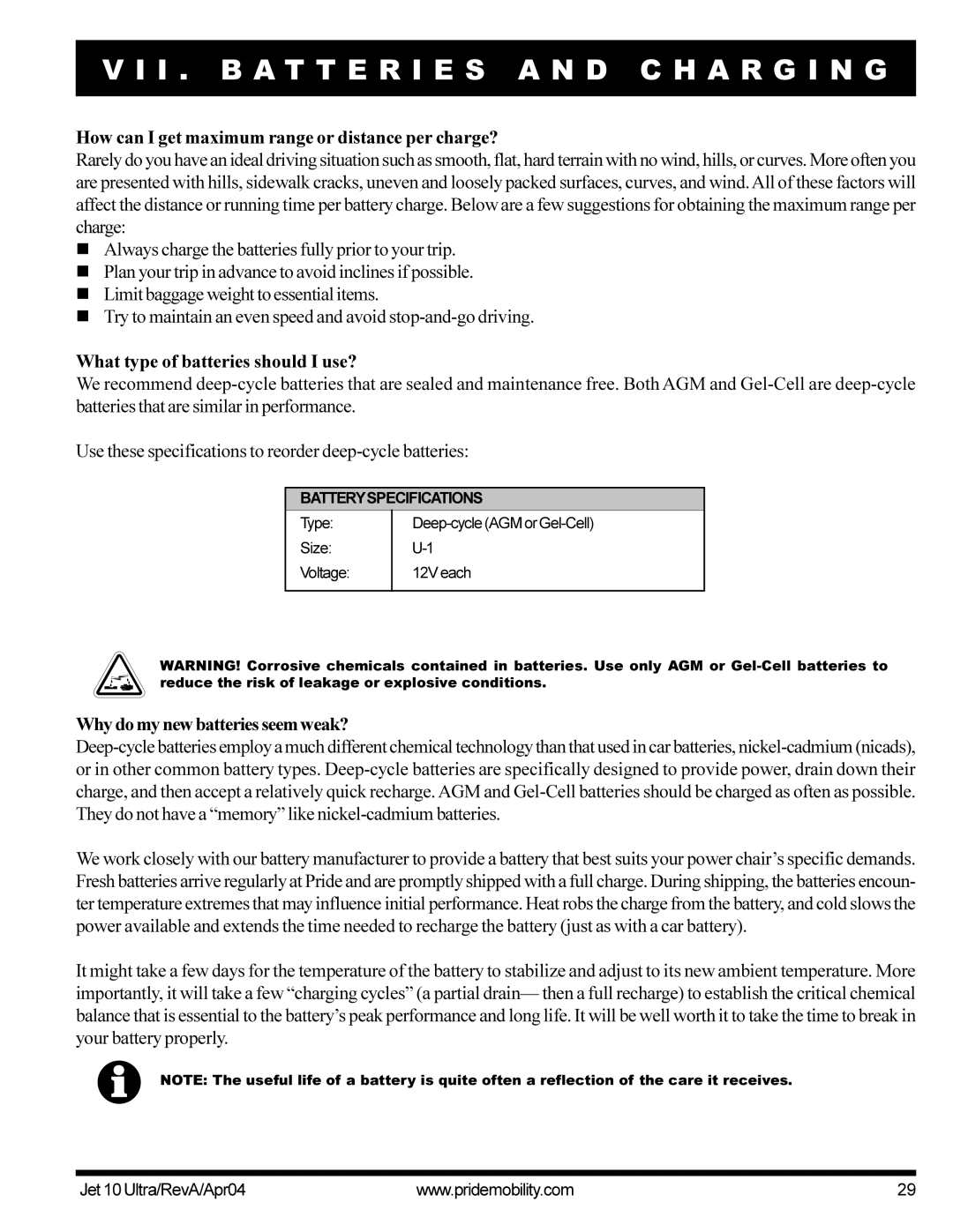 Pride Mobility Jet10Ultra manual How can I get maximum range or distance per charge?, What type of batteries should I use? 