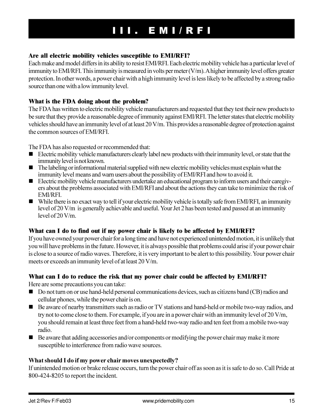 Pride Mobility JET2 Are all electric mobility vehicles susceptible to EMI/RFI?, What is the FDA doing about the problem? 