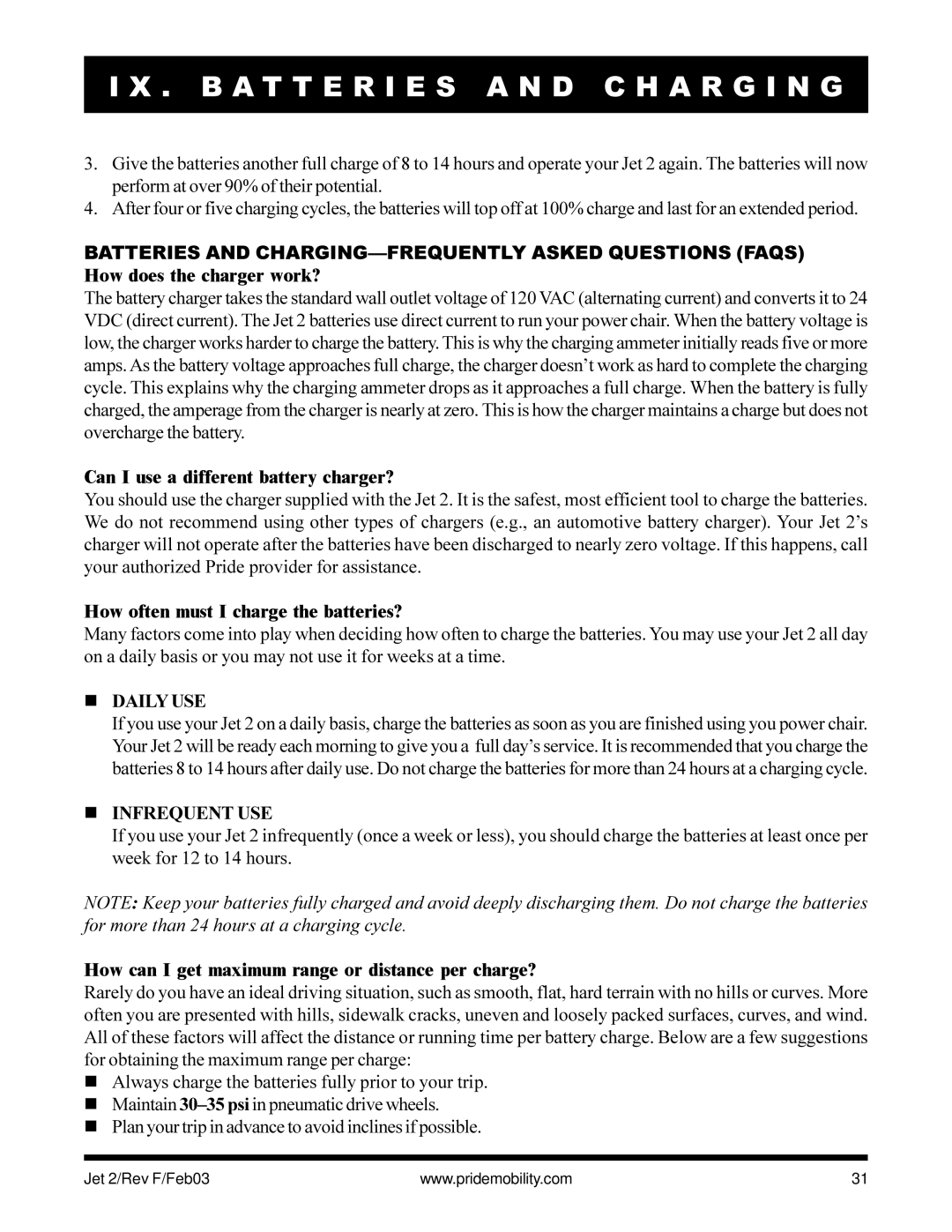 Pride Mobility JET2 owner manual Can I use a different battery charger?, How often must I charge the batteries?, Daily USE 