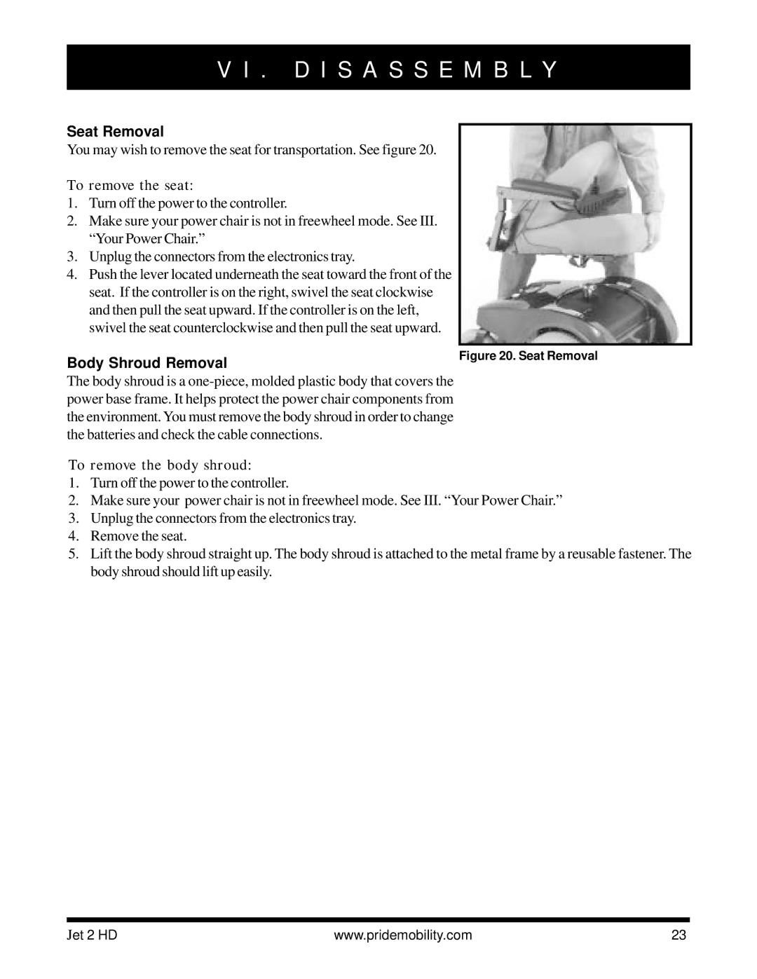 Pride Mobility Jet2HD owner manual D I S a S S E M B L Y, Seat Removal, To remove the seat, Body Shroud Removal 