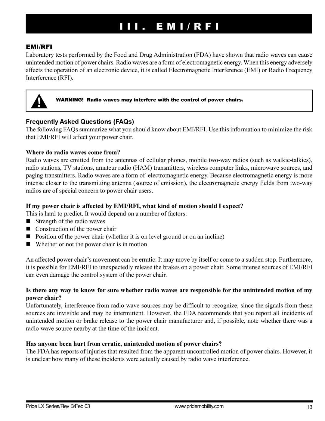 Pride Mobility LX11, LX12, LX10 I . E M I / R F, Frequently Asked Questions FAQs, Where do radio waves come from? 