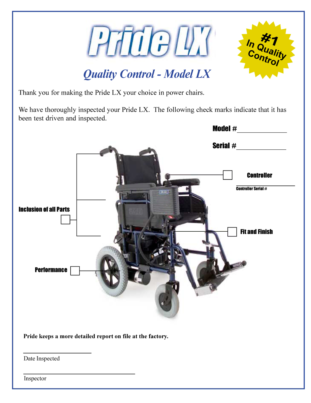 Pride Mobility LX11, LX12, LX10 Quality Control Model LX, Pride keeps a more detailed report on file at the factory 