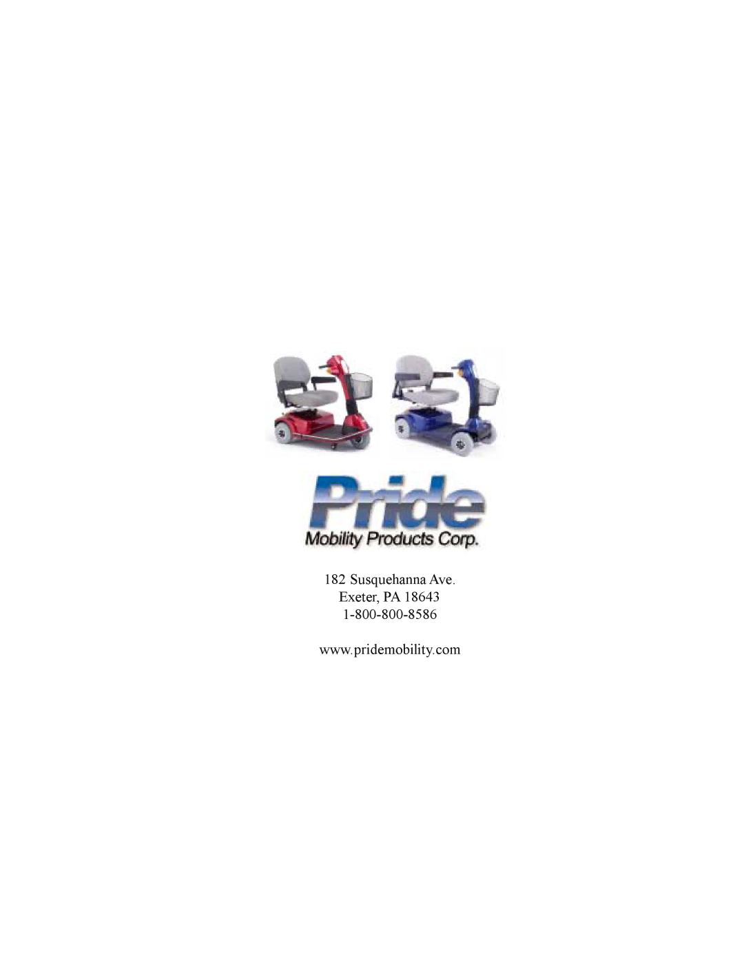 Pride Mobility Maxima Mobility Scooter owner manual Susquehanna Ave. Exeter, PA 18643 