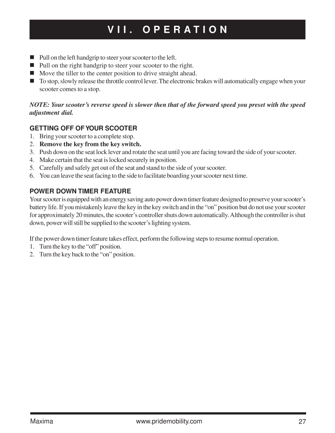 Pride Mobility Maxima Getting OFF of Your Scooter, Remove the key from the key switch, Power Down Timer Feature 