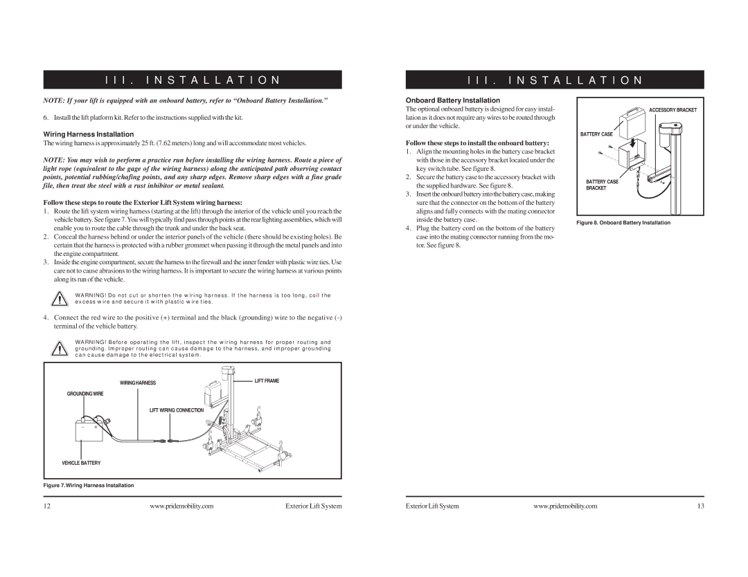 Pride Mobility Mobility Exterior LIft manual Wiring Harness Installation, Follow these steps to install the onboard battery 